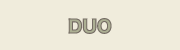 DUO